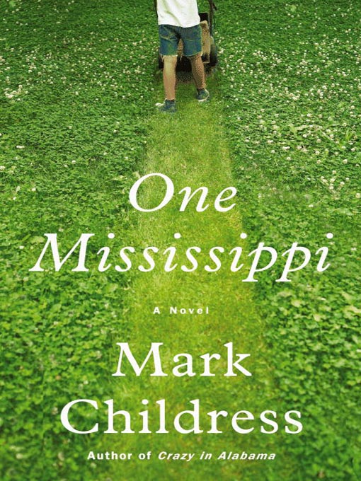Title details for One Mississippi by Mark Childress - Wait list